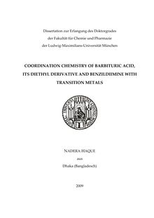 Coordination chemistry of barbituric acid, its diethyl derivative and benzildiimine with transition metals [Elektronische Ressource] / Nadera Haque