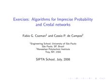 Exercises: Algorithms for Imprecise Probability and Credal networks