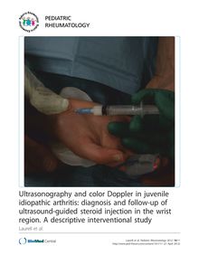 Ultrasonography and color Doppler in juvenile idiopathic arthritis: diagnosis and follow-up of ultrasound-guided steroid injection in the wrist region. A descriptive interventional study