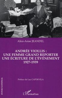Andrée Viollis: une femme grand reporter