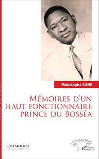 Mémoires d un haut fonctionnaire Prince de Bosséa