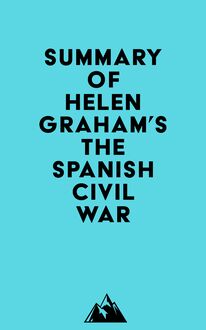 Summary of Helen Graham s The Spanish Civil War