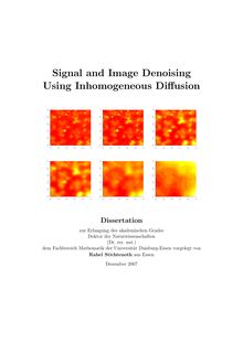 Signal and image denoising using inhomogeneous diffusion [Elektronische Ressource] / vorgelegt von Rahel Stichtenoth