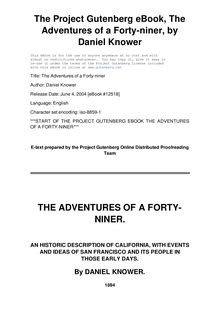 The Adventures of a Forty-niner - An Historic Description of California, with Events and Ideas of San Francisco and Its People in Those Early Days