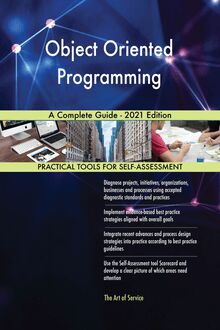 Object Oriented Programming A Complete Guide - 2021 Edition