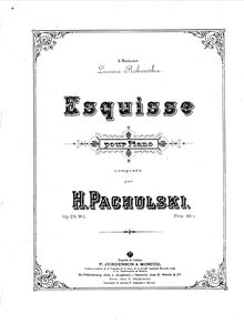 Partition No. 1: Esquisse, 2 pièces, Op.24, Pachulski, Henryk