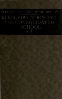 Rural education and the consolidated school
