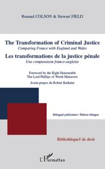 Les transformations de la justice pénale. Une comparaison franco-anglaise
