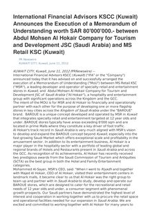 International Financial Advisors KSCC (Kuwait) Announces the Execution of a Memorandum of Understanding worth SAR 80 000 000.- between Abdul Mohsen Al Hokair Company for Tourism and Development JSC (Saudi Arabia) and MS Retail KSC (Kuwait)
