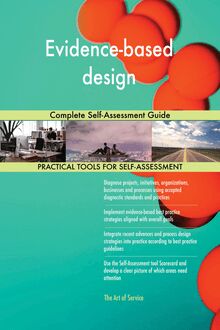 Evidence-based design Complete Self-Assessment Guide