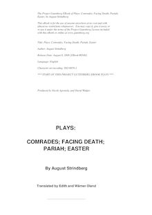 Plays: Comrades; Facing Death; Pariah; Easter