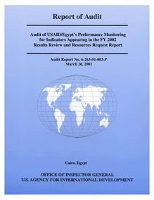 Audit of USAID Egypts Performance Monitoringfor Indicators Appearing  in the FY 2002Results Review