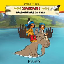 Yakari - Prisonniers de l île