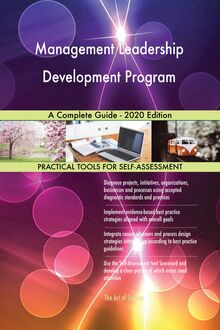 Management Leadership Development Program A Complete Guide - 2020 Edition
