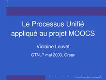 Groupe de Travail Numérique du laboratoire de Mathématique d Orsay Le Processus Unifié appliqué au projet MOOCS