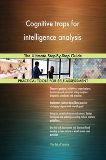 Cognitive traps for intelligence analysis The Ultimate Step-By-Step Guide