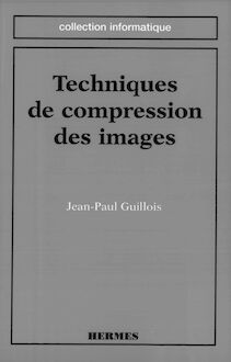 Techniques de compression des images (coll. Informatique)