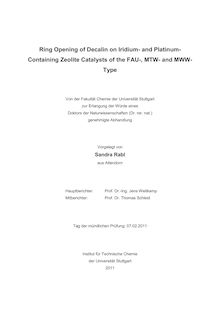 Ring opening of decalin on iridium- and platinum-containing zeolite catalysts of the FAU-, MTW- and MWW-type [Elektronische Ressource] / vorgelegt von Sandra Rabl