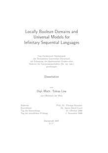 Locally boolean domains and universal models for infinitary sequential languages [Elektronische Ressource] / von Tobias Löw
