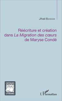Réécriture et création dans La Migration des coeurs de Maryse Condé