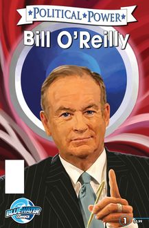 Political Power: Bill O Reilly