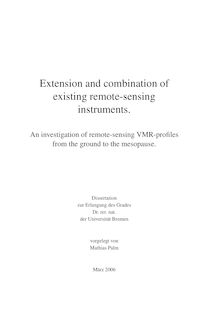 Extension and combination of existing remote-sensing instruments [Elektronische Ressource] : an investigation of remote-sensing VMR-profiles from the ground to the mesopause / vorgelegt von Mathias Palm