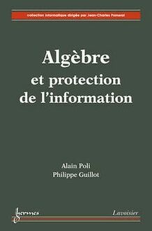 Algèbre et protection de l information