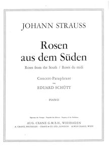Partition No.5 - Rosen aus dem Süden (Roses from pour South), Concert Paraphrases on J. Strauss s Waltz Motifs
