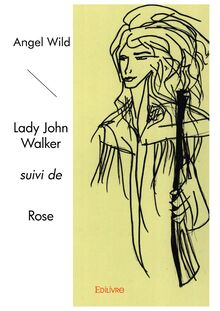 Lady John Walker suivi de Rose