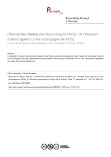 Chantier des Martres-de-Veyre (Puy-de-Dôme). III - Poinçon-matrice figurant un lion (Campagne de 1975) - article ; n°3 ; vol.17, pg 235-238