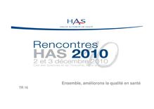 Rencontres HAS 2010 - La gestion des risques associés aux soins en établissement de santé - Rencontres10 diaporamaTR16