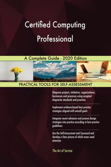 Certified Computing Professional A Complete Guide - 2020 Edition