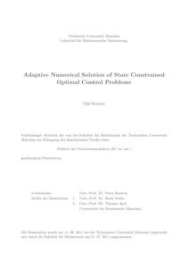 Adaptive Numerical Solution of State Constrained Optimal Control Problems [Elektronische Ressource] / Olaf Benedix. Gutachter: Thomas Apel ; Boris Vexler. Betreuer: Boris Vexler