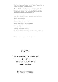 Plays: the Father; Countess Julie; the Outlaw; the Stronger