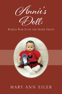 Annie s Doll: World War II on the Home Front