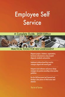 Employee Self Service A Complete Guide - 2020 Edition