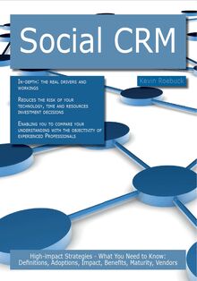 Social CRM: High-impact Strategies - What You Need to Know: Definitions, Adoptions, Impact, Benefits, Maturity, Vendors
