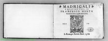 Partition Basso, Madrigali a quattro voci, di Francesco Menta Nuouamente da lui composti, & dati en luce. - en Roma per Antonio Barrè 1560.