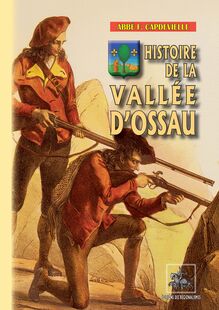 Histoire de la Vallée d Ossau