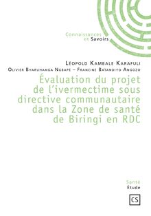 Évaluation du projet de l ivermectime sous directive communautaire dans la Zone de santé de Biringi en RDC