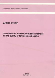 The effects of modern production methods on the quality of tomatoes and apples