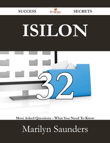 Isilon 32 Success Secrets - 32 Most Asked Questions On Isilon - What You Need To Know