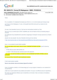 RANARISON Tsilavo dans son email du 4 mars 2009 dit au grossiste agréé CISCO WESTCON qu au niveau CISCO CONNECTIC reste le partenaire vendeur au lieu de EMERGENT NETWORK qui paie et est par facturé par WESTCON
