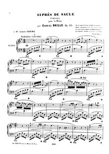Partition complète, Auprès du Saule, 4e mélodie pour piano, Baille, Gabriel
