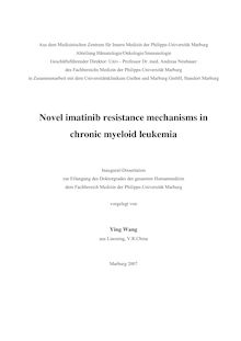 Novel imantib resistance mechanisms in chronic myeloid leukemia [Elektronische Ressource] / vorgelegt von Ying Wang