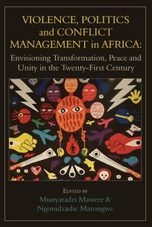 Violence, Politics and Conflict Management in Africa