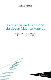 La théorie de l institution du doyen Maurice Hauriou