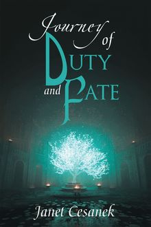 Journey of Duty and Fate