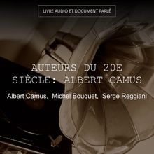 Auteurs du 20e siècle: Albert Camus
