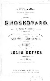 Partition complète, Broskovano, Opéra comique en deux actes, Deffès, Pierre-Louis